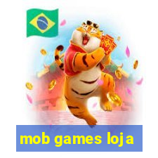 mob games loja